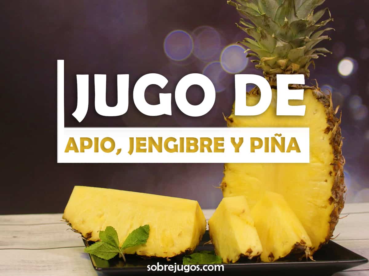 Jugo De Apio Jengibre Y Pi A Sobre Jugos