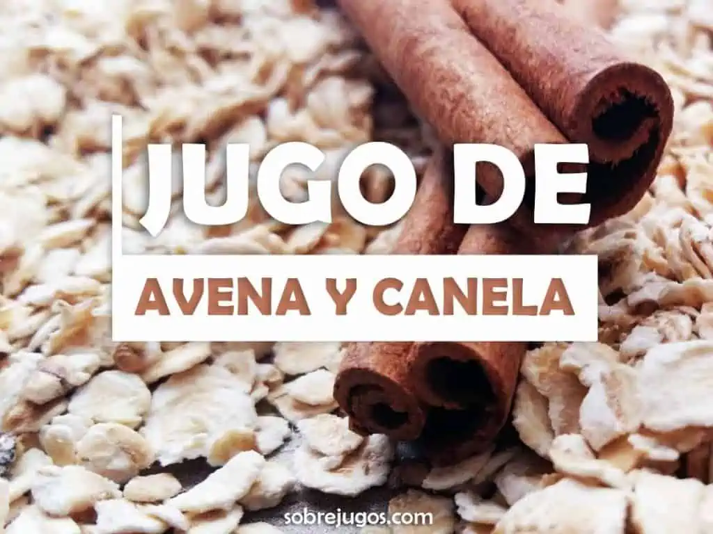 JUGO DE AVENA Y CANELA