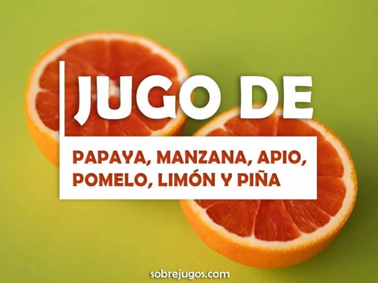 JUGO DE PAPAYA, MANZANA, APIO, POMELO, LIMÓN Y PIÑA
