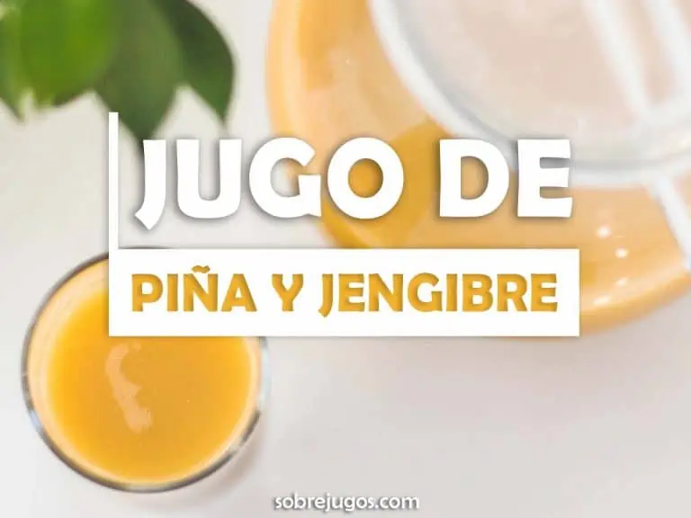 JUGO DE PIÑA Y JENGIBRE