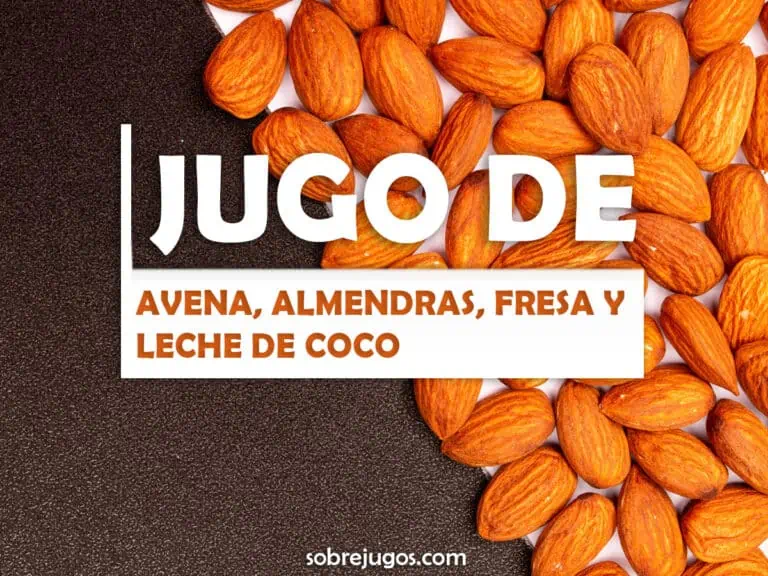 JUGO DE AVENA, ALMENDRAS, FRESA Y LECHE DE COCO