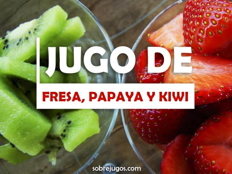 JUGO DE FRESA, PAPAYA Y KIWI