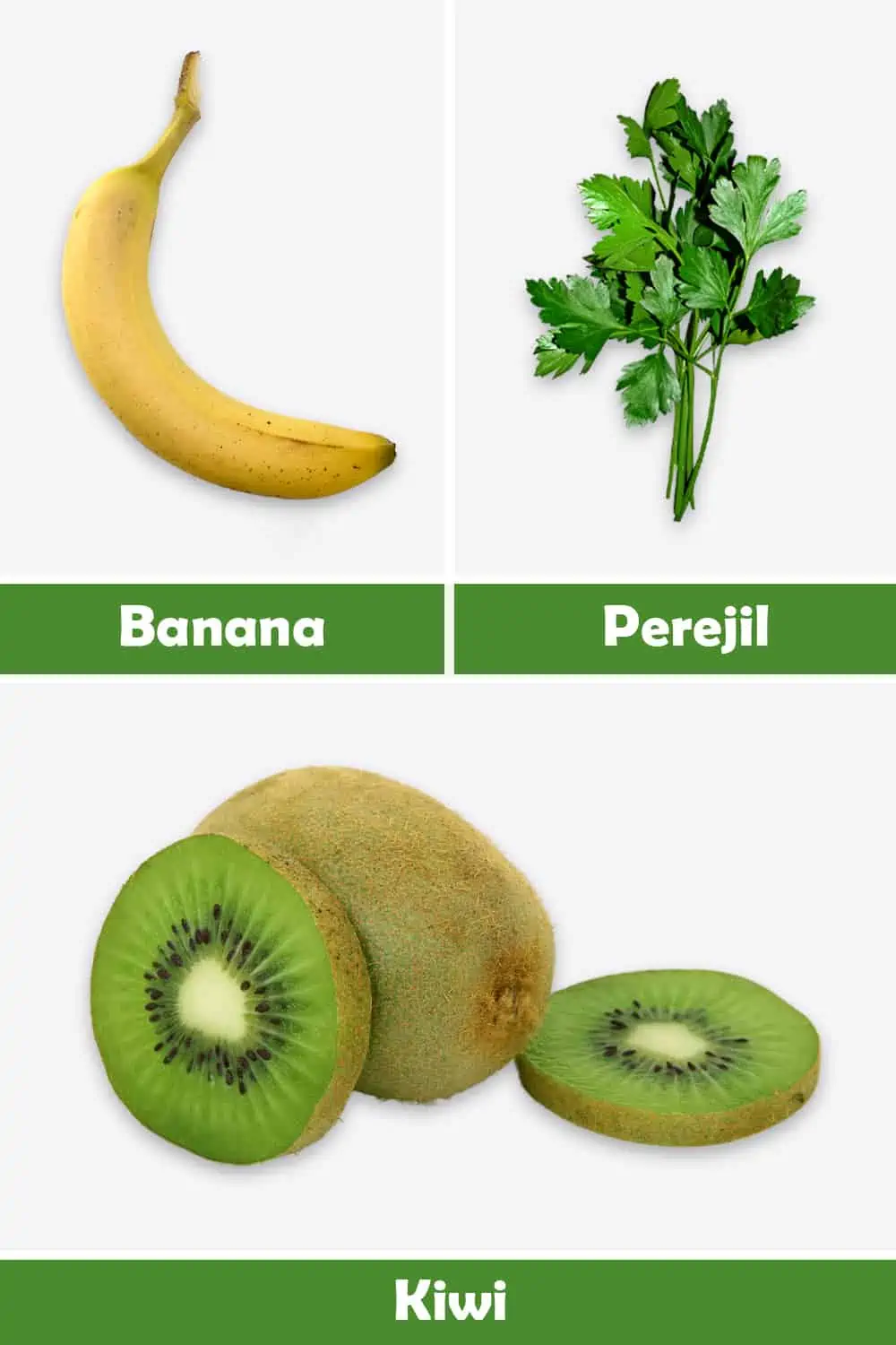 BANANA, PEREJIL Y KIWI