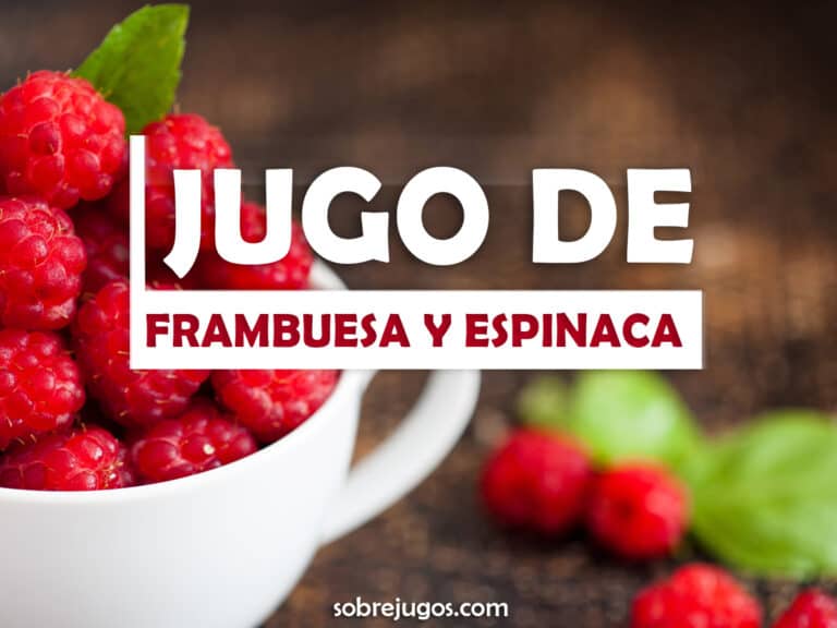 JUGO DE FRAMBUESA Y ESPINACA