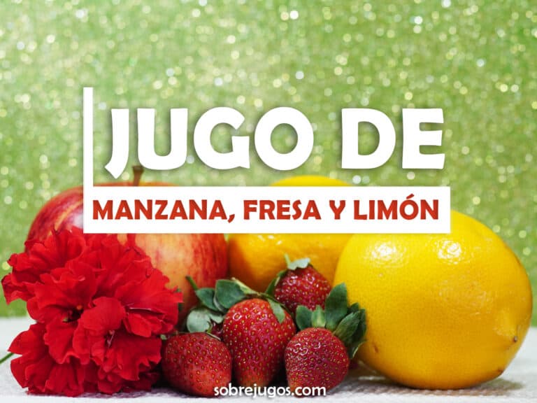 JUGO DE MANZANA, FRESA Y LIMÓN