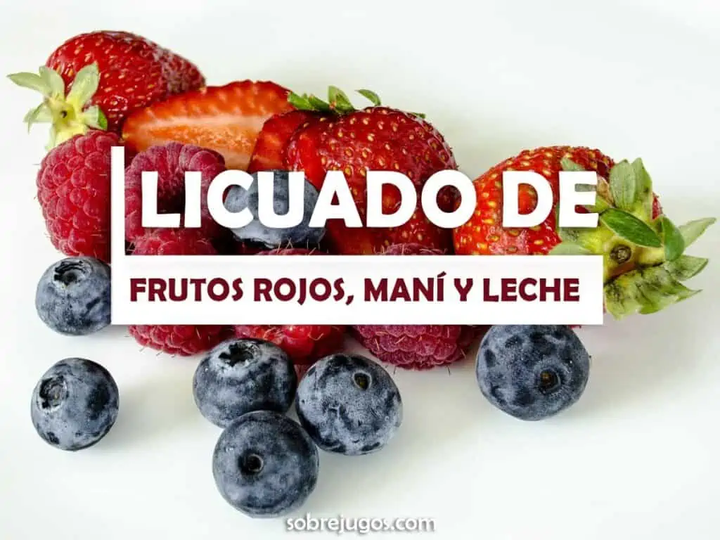 JUGO DE FRUTOS ROJOS, MANÍ Y LECHE