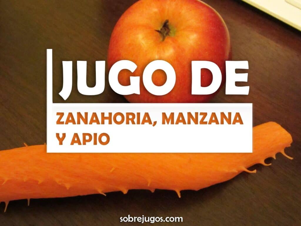 JUGO DE ZANAHORIA, MANZANA Y APIO