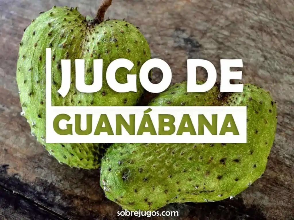 JUGO DE GUANABANA